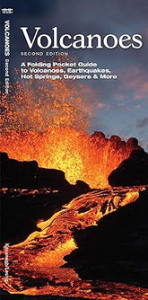 Volcanoes: A folding Pocket Guide to Volcanos, Earthquakes, Hot Springs, Geysers & More